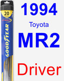 Driver Wiper Blade for 1994 Toyota MR2 - Hybrid