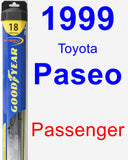 Passenger Wiper Blade for 1999 Toyota Paseo - Hybrid