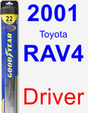 Driver Wiper Blade for 2001 Toyota RAV4 - Hybrid