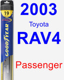 Passenger Wiper Blade for 2003 Toyota RAV4 - Hybrid