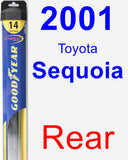 Rear Wiper Blade for 2001 Toyota Sequoia - Hybrid