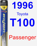 Passenger Wiper Blade for 1996 Toyota T100 - Hybrid