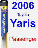 Passenger Wiper Blade for 2006 Toyota Yaris - Hybrid