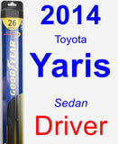 Driver Wiper Blade for 2014 Toyota Yaris - Hybrid