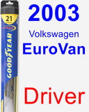 Driver Wiper Blade for 2003 Volkswagen EuroVan - Hybrid