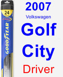 Driver Wiper Blade for 2007 Volkswagen Golf City - Hybrid