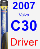 Driver Wiper Blade for 2007 Volvo C30 - Hybrid