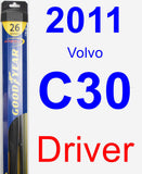 Driver Wiper Blade for 2011 Volvo C30 - Hybrid