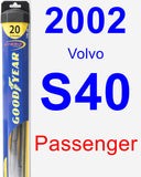 Passenger Wiper Blade for 2002 Volvo S40 - Hybrid