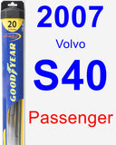 Passenger Wiper Blade for 2007 Volvo S40 - Hybrid