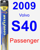 Passenger Wiper Blade for 2009 Volvo S40 - Hybrid