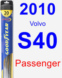 Passenger Wiper Blade for 2010 Volvo S40 - Hybrid