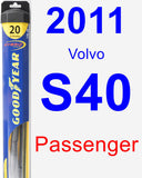 Passenger Wiper Blade for 2011 Volvo S40 - Hybrid