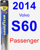 Passenger Wiper Blade for 2014 Volvo S60 - Hybrid