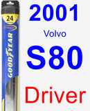 Driver Wiper Blade for 2001 Volvo S80 - Hybrid