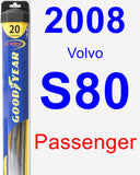 Passenger Wiper Blade for 2008 Volvo S80 - Hybrid