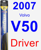 Driver Wiper Blade for 2007 Volvo V50 - Hybrid