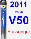 Passenger Wiper Blade for 2011 Volvo V50 - Hybrid