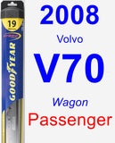 Passenger Wiper Blade for 2008 Volvo V70 - Hybrid