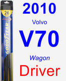 Driver Wiper Blade for 2010 Volvo V70 - Hybrid