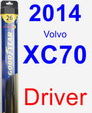 Driver Wiper Blade for 2014 Volvo XC70 - Hybrid