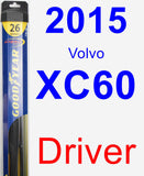 Driver Wiper Blade for 2015 Volvo XC60 - Hybrid