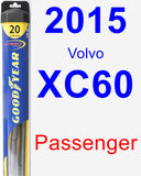 Passenger Wiper Blade for 2015 Volvo XC60 - Hybrid